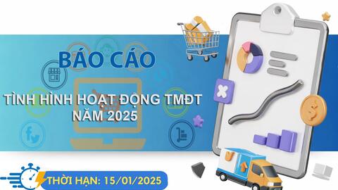 Thông báo nộp báo cáo tình hình hoạt động thương mại điện tử năm 2025